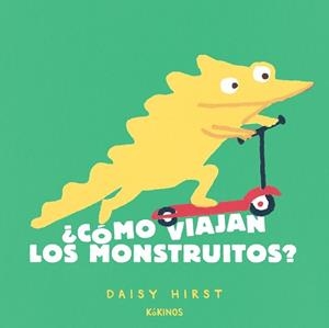 CÓMO VIAJAN LOS MONSTRUITOS? | 9788417742928 | HIRST, DAISY | Llibreria Drac - Llibreria d'Olot | Comprar llibres en català i castellà online