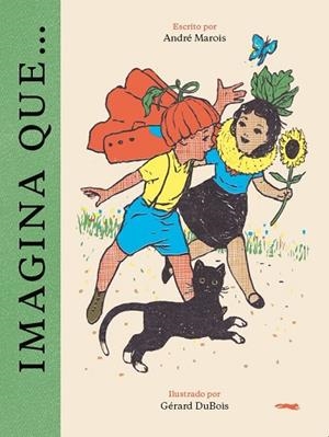 IMAGINA QUE... | 9788412570625 | MAROIS, ANDRÉ | Llibreria Drac - Librería de Olot | Comprar libros en catalán y castellano online