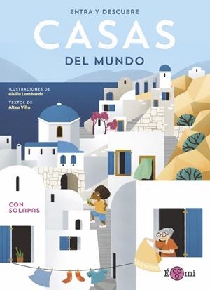 CASAS DEL MUNDO. ENTRA Y DESCUBRE | 9788419262097 | VILLA, ALTEA | Llibreria Drac - Librería de Olot | Comprar libros en catalán y castellano online