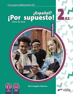 NUEVO ¿ESPAÑOL? ¡POR SUPUESTO! 2 (A2) | 9788490817575 | PALOMINO, MARÍA ÁNGELES | Llibreria Drac - Librería de Olot | Comprar libros en catalán y castellano online