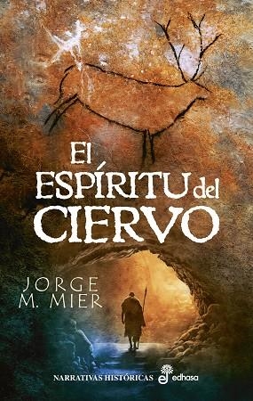 ESPÍRITU DEL CIERVO, EL  | 9788435064040 | MIER, JORGE M. | Llibreria Drac - Librería de Olot | Comprar libros en catalán y castellano online