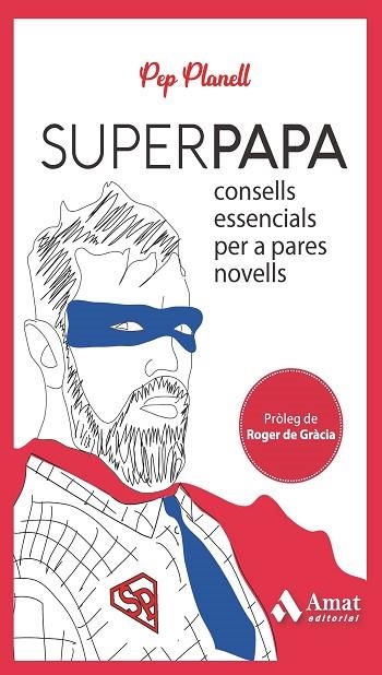 SUPERPAPA | 9788419341556 | PLANELL DOMÈNECH, PEP | Llibreria Drac - Librería de Olot | Comprar libros en catalán y castellano online