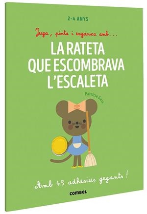 JUGA, PINTA I ENGANXA AMB LA RATETA QUE ESCOMBRAVA L'ESCALETA | 9788491019435 | GEIS, PATRICIA | Llibreria Drac - Librería de Olot | Comprar libros en catalán y castellano online