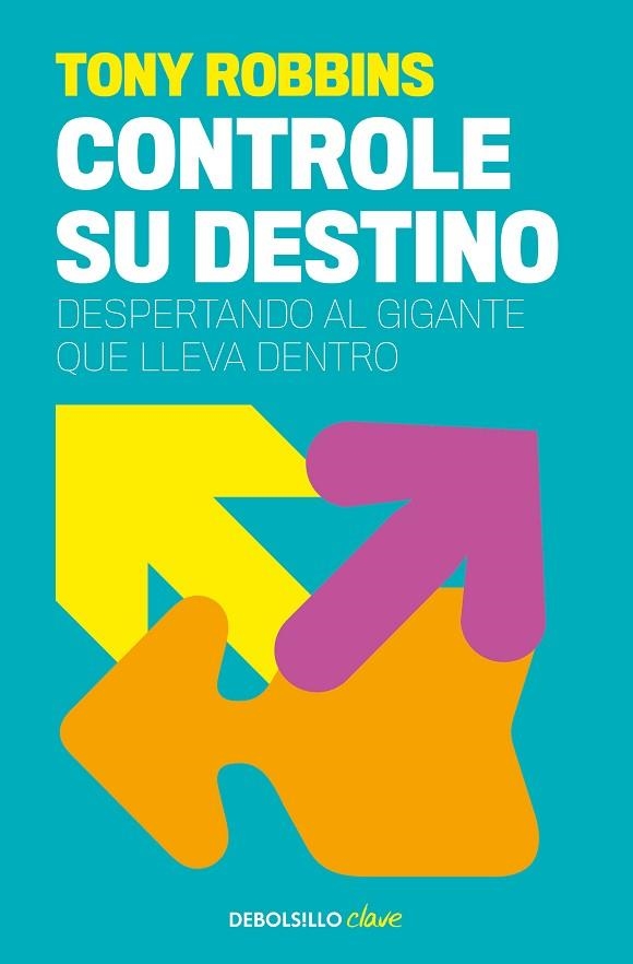 CONTROLE SU DESTINO | 9788499084978 | ROBBINS, ANTHONY | Llibreria Drac - Librería de Olot | Comprar libros en catalán y castellano online