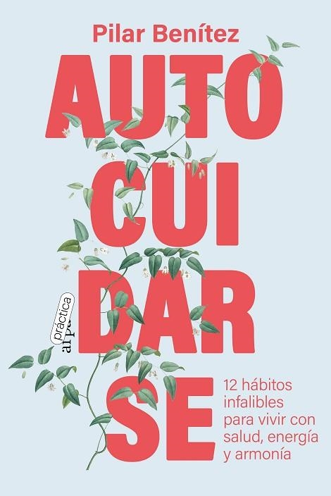 AUTOCUIDARSE | 9788419662026 | BENÍTEZ, PILAR | Llibreria Drac - Librería de Olot | Comprar libros en catalán y castellano online