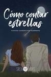 CÓMO CONTAR ESTRELLAS | 9788412604375 | GARDACHAR, AINHOA | Llibreria Drac - Librería de Olot | Comprar libros en catalán y castellano online