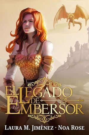 LEGADO DE EMBERSOR, EL | 9788419147530 | ROSE, NOA; JIMÉNEZ, LAURA M. | Llibreria Drac - Librería de Olot | Comprar libros en catalán y castellano online