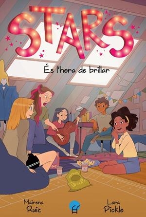 STARS 2. ES L’HORA DE BRILLAR | 9788419472335 | RUIZ, MAIRENA | Llibreria Drac - Llibreria d'Olot | Comprar llibres en català i castellà online