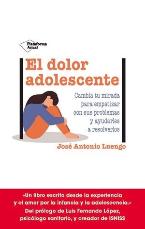DOLOR ADOLESCENTE, EL | 9788419271990 | LUENGO, JOSÉ ANTONIO | Llibreria Drac - Librería de Olot | Comprar libros en catalán y castellano online