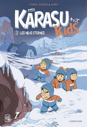 NEUS ETERNES, LES (KARASU KIDS 3) | 9788419436245 | JEANSON, AYMERIC | Llibreria Drac - Librería de Olot | Comprar libros en catalán y castellano online