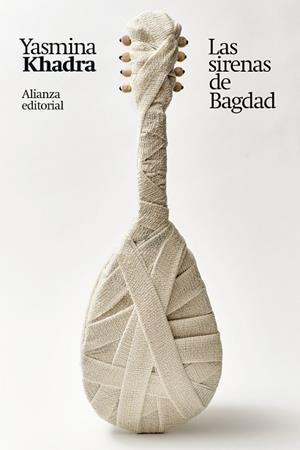 SIRENAS DE BAGDAD, LAS | 9788411481748 | KHADRA, YASMINA | Llibreria Drac - Librería de Olot | Comprar libros en catalán y castellano online