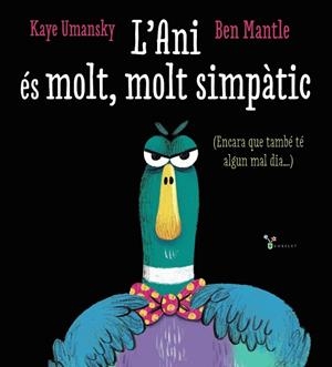 ANI ÉS MOLT MOLT SIMPÀTIC, L' | 9788413492605 | UMANSKY, KAYE | Llibreria Drac - Librería de Olot | Comprar libros en catalán y castellano online