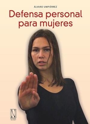 DEFENSA PERSONAL PARA MUJERES | 9788412315363 | UMPIÉRREZ, ÁLVARO | Llibreria Drac - Llibreria d'Olot | Comprar llibres en català i castellà online