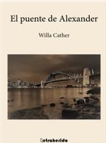 PUENTE DE ALEXANDER, EL | 9788412666502 | CARTHER, WILLA  | Llibreria Drac - Librería de Olot | Comprar libros en catalán y castellano online