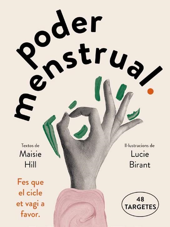 PODER MENSTRUAL! (CATALÀ) | 8425402888711 | HILL, MAISIE; BIRANT, LUCIE | Llibreria Drac - Llibreria d'Olot | Comprar llibres en català i castellà online