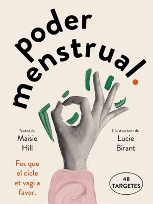 PODER MENSTRUAL! (CATALÀ) | 8425402888711 | HILL, MAISIE; BIRANT, LUCIE | Llibreria Drac - Librería de Olot | Comprar libros en catalán y castellano online