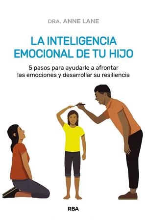 INTELIGENCIA EMOCIONAL DE TU HIJO, LA | 9788491879541 | LANE, ANNE | Llibreria Drac - Librería de Olot | Comprar libros en catalán y castellano online