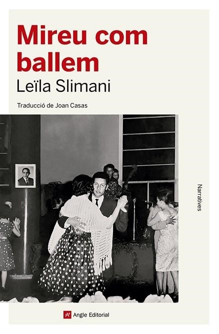MIREU COM BALLEM | 9788419017529 | SLIMANI, LEÏLA | Llibreria Drac - Librería de Olot | Comprar libros en catalán y castellano online