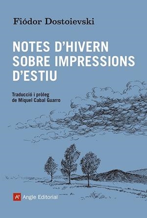 NOTES D'HIVERN SOBRE IMPRESSIONS D'ESTIU | 9788419017550 | DOSTOIEVSKI, FIÓDOR | Llibreria Drac - Llibreria d'Olot | Comprar llibres en català i castellà online