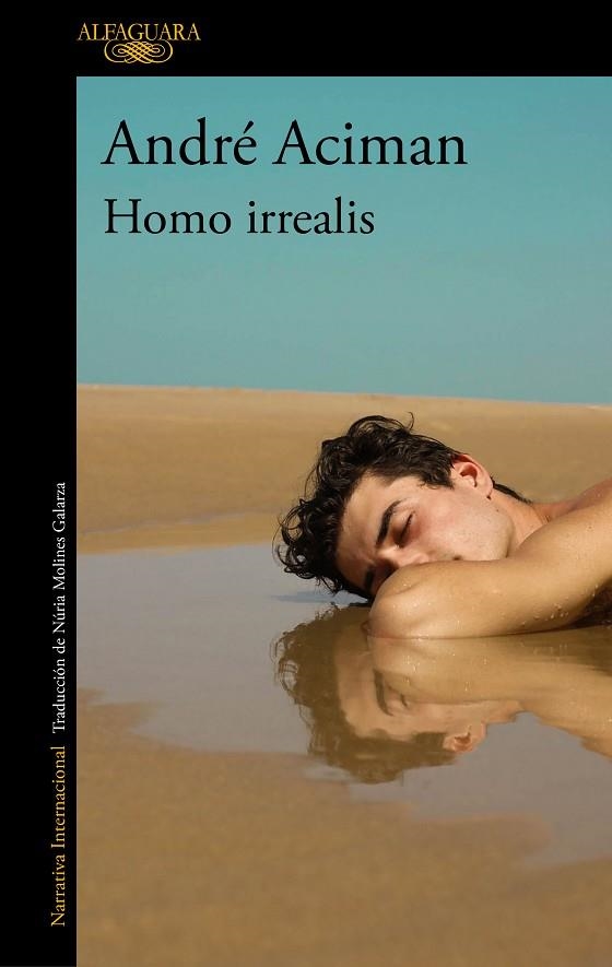 HOMO IRREALIS | 9788420465159 | ACIMAN, ANDRÉ | Llibreria Drac - Librería de Olot | Comprar libros en catalán y castellano online