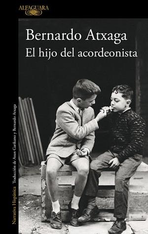 HIJO DEL ACORDEONISTA, EL (EDICIÓN ESPECIAL 20.º ANIVERSARIO) | 9788420475400 | ATXAGA, BERNARDO | Llibreria Drac - Llibreria d'Olot | Comprar llibres en català i castellà online
