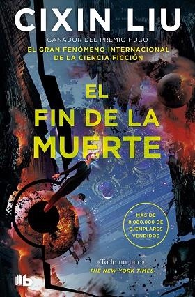 FIN DE LA MUERTE, EL (TRILOGÍA DE LOS TRES CUERPOS 3) | 9788413146461 | LIU, CIXIN | Llibreria Drac - Llibreria d'Olot | Comprar llibres en català i castellà online