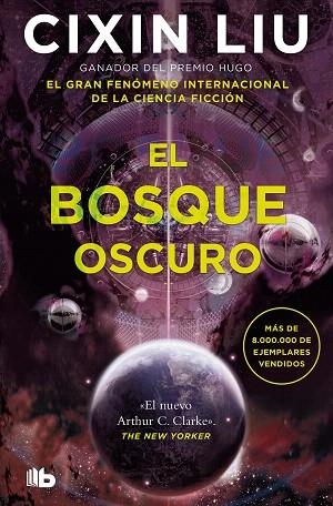 BOSQUE OSCURO, EL (TRILOGÍA DE LOS TRES CUERPOS 2) | 9788413146454 | LIU, CIXIN | Llibreria Drac - Librería de Olot | Comprar libros en catalán y castellano online
