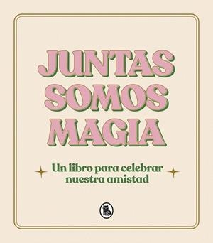 JUNTAS SOMOS MAGIA | 9788402428813 | AA.DD. | Llibreria Drac - Librería de Olot | Comprar libros en catalán y castellano online