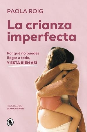 CRIANZA IMPERFECTA, LA | 9788402428349 | ROIG, PAOLA | Llibreria Drac - Librería de Olot | Comprar libros en catalán y castellano online