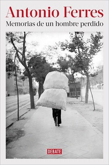 MEMORIAS DE UN HOMBRE PERDIDO | 9788418967887 | FERRES, ANTONIO | Llibreria Drac - Librería de Olot | Comprar libros en catalán y castellano online
