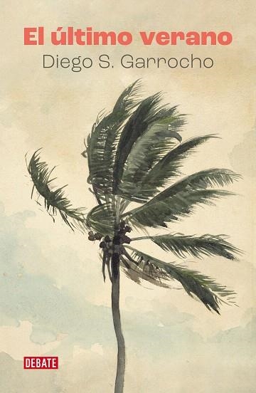 ÚLTIMO VERANO, EL | 9788418967597 | GARROCHO, DIEGO S. | Llibreria Drac - Llibreria d'Olot | Comprar llibres en català i castellà online
