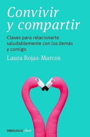 CONVIVIR Y COMPARTIR | 9788466370011 | ROJAS-MARCOS, LAURA | Llibreria Drac - Llibreria d'Olot | Comprar llibres en català i castellà online