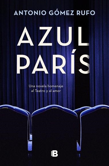 AZUL PARÍS | 9788466673280 | GÓMEZ RUFO, ANTONIO | Llibreria Drac - Librería de Olot | Comprar libros en catalán y castellano online