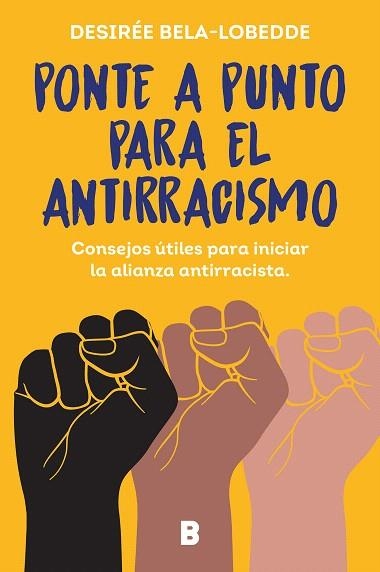 PONTE A PUNTO PARA EL ANTIRRACISMO | 9788466675475 | BELA-LOBEDDE, DESIRÉE | Llibreria Drac - Librería de Olot | Comprar libros en catalán y castellano online