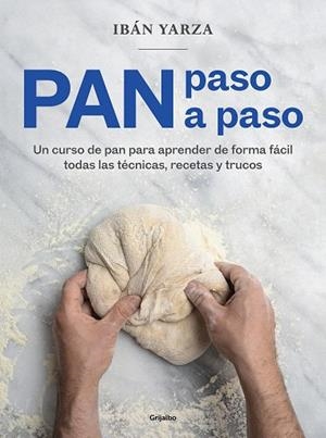 PAN PASO A PASO | 9788418007972 | YARZA, IBÁN | Llibreria Drac - Librería de Olot | Comprar libros en catalán y castellano online