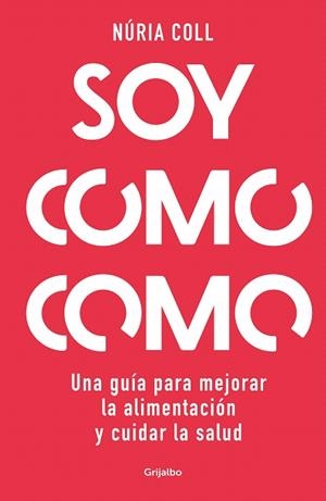 SOY COMO COMO | 9788425363887 | COLL, NÚRIA | Llibreria Drac - Librería de Olot | Comprar libros en catalán y castellano online