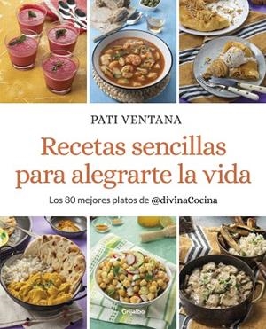 RECETAS SENCILLAS PARA ALEGRARTE LA VIDA | 9788425362163 | VENTANA, PATI | Llibreria Drac - Llibreria d'Olot | Comprar llibres en català i castellà online