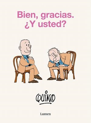 BIEN, GRACIAS. ¿Y USTED? | 9788426425638 | QUINO | Llibreria Drac - Llibreria d'Olot | Comprar llibres en català i castellà online