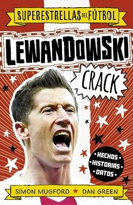 LEWANDOWSKI CRACK | 9788419449320 | GREEN, DAN; MUGFORD, SIMON | Llibreria Drac - Librería de Olot | Comprar libros en catalán y castellano online