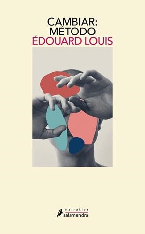 CAMBIAR: MÉTODO | 9788418968563 | LOUIS, ÉDOUARD | Llibreria Drac - Llibreria d'Olot | Comprar llibres en català i castellà online