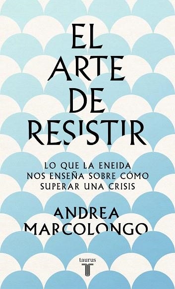 ARTE DE RESISITIR, EL | 9788430624195 | MARCOLONGO, ANDREA | Llibreria Drac - Librería de Olot | Comprar libros en catalán y castellano online