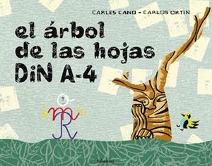 ARBOL DE LAS HOJAS DIN A 4 | 9788484640271 | CANO, CARLES | Llibreria Drac - Librería de Olot | Comprar libros en catalán y castellano online