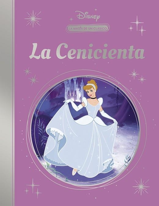 MAGIA DE UN CLÁSICO DISNEY, LA. CENICIENTA (MIS CLÁSICOS DISNEY) | 9788418039850 | DISNEY | Llibreria Drac - Librería de Olot | Comprar libros en catalán y castellano online