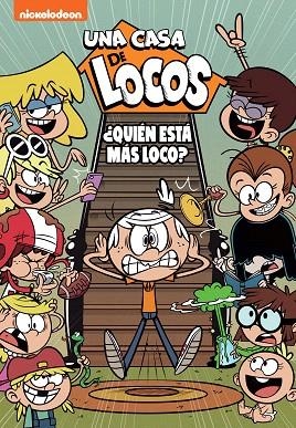 ¿QUIÉN ESTÁ MÁS LOCO? (UNA CASA DE LOCOS. CÓMIC 11) | 9788448863814 | NICKELODEON | Llibreria Drac - Llibreria d'Olot | Comprar llibres en català i castellà online