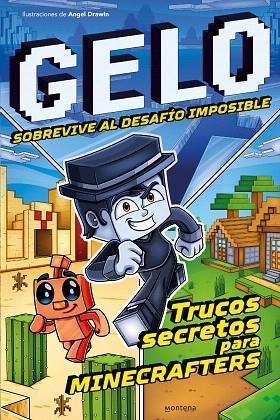 GELO SOBREVIVE AL DESAFÍO IMPOSIBLE | 9788419421722 | MINECRAFT, GELO | Llibreria Drac - Llibreria d'Olot | Comprar llibres en català i castellà online