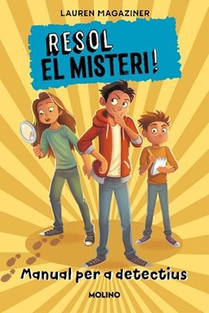 RESOL EL MISTERI! MANUAL PER A DETECTIU | 9788427227736 | MAGAZINER, LAUREN | Llibreria Drac - Llibreria d'Olot | Comprar llibres en català i castellà online