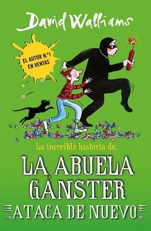 INCREÍBLE HISTORIA DE... LA ABUELA GÁNSTER ATACA DE NUEVO, LA | 9788419169662 | WALLIAMS, DAVID | Llibreria Drac - Librería de Olot | Comprar libros en catalán y castellano online