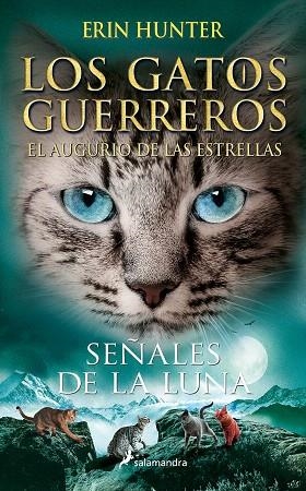 SEÑALES DE LA LUNA (LOS GATOS GUERREROS | EL AUGURIO DE LAS ESTRELLAS 4) | 9788418797392 | HUNTER, ERIN | Llibreria Drac - Librería de Olot | Comprar libros en catalán y castellano online