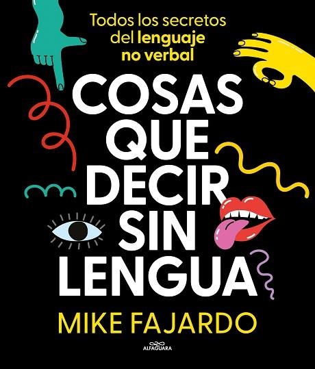 COSAS QUE DECIR SIN LENGUA | 9788419366429 | FAJARDO, MIKE | Llibreria Drac - Librería de Olot | Comprar libros en catalán y castellano online