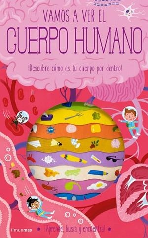 VAMOS A VER EL CUERPO HUMANO | 9788408260332 | KNAPMAN, TIMOTHY; ROBINS, WESLEY | Llibreria Drac - Librería de Olot | Comprar libros en catalán y castellano online